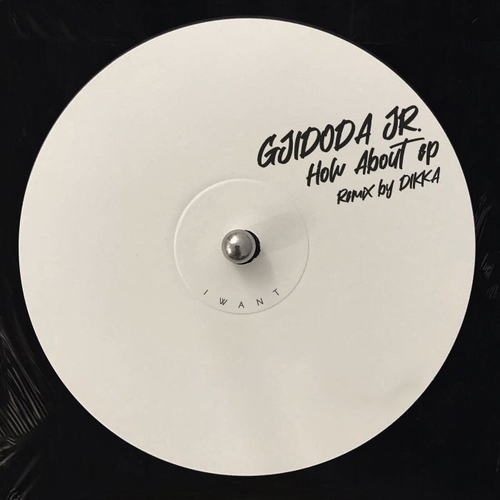 Gjidoda Jr. - How About EP [IW130]